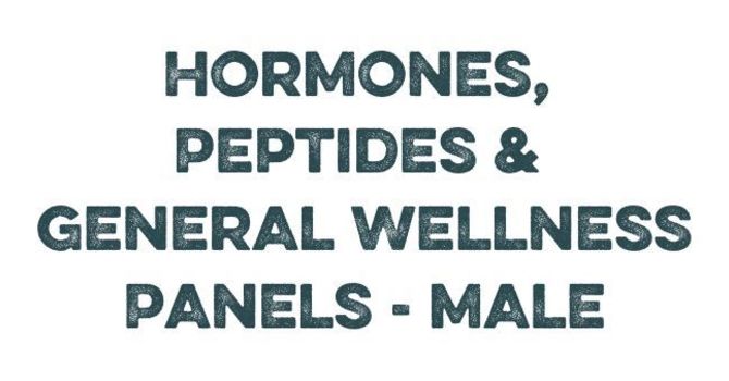 Hormones, Peptides & General Wellness Panels - Male